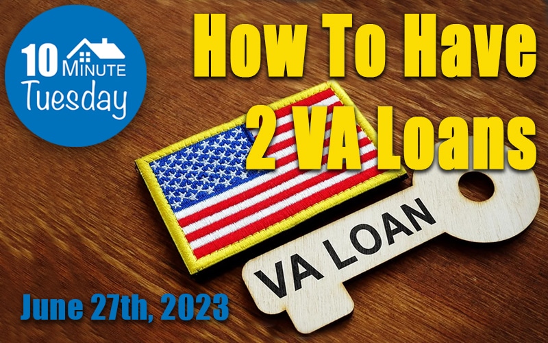 How To Have 2 VA Loans